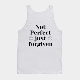 Not Perfect Just Forgiven T-Shirts Tank Top